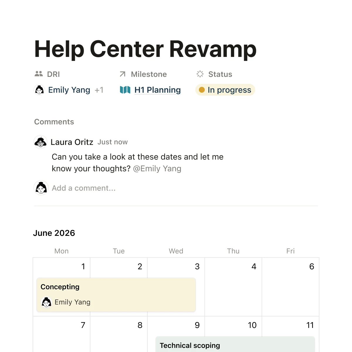 Notion workspace canvas showing a real project page — Help Center Revamp with DRI assignment to Emily Yang, H1 Planning milestone, In Progress status, comment thread with Laura Oritz, and a calendar view showing Concepting and Technical scoping work blocks across June 2026
